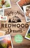 [Redwood Ridge 05] • Redwood Dreams · Es beginnt mit einem Knistern